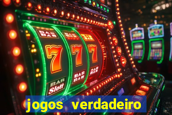 jogos verdadeiro para ganhar dinheiro